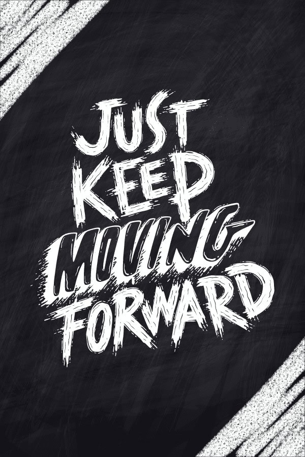 Keep Moving Forward Quote