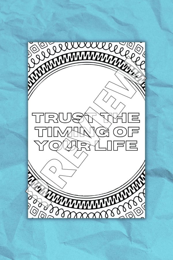 Trust The Timing Of Your Life