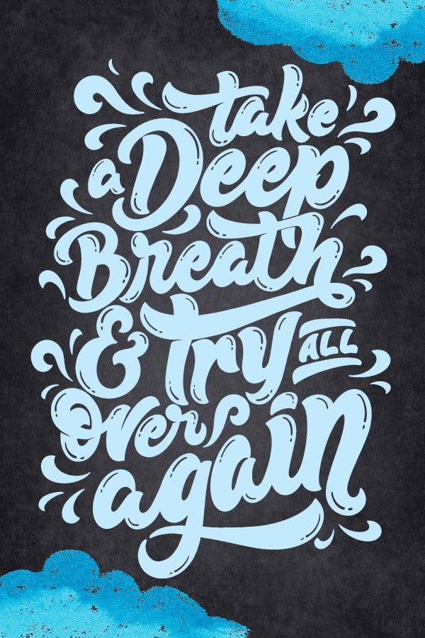 Deep Breath Quote