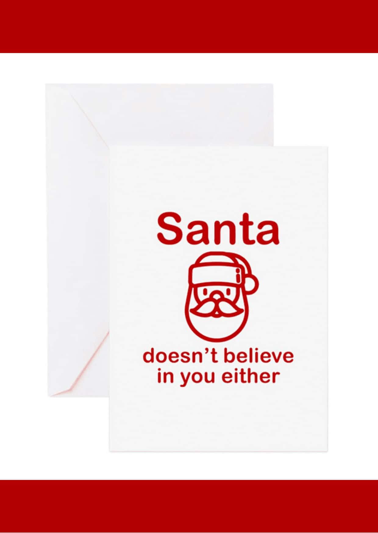 Santa Doesn’t Believe In You